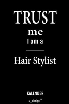 Kalender für Hair Stylisten / Hair Stylist: Wochen-Planer 2020 / Tagebuch / Journal für das ganze Jahr: Platz für Notizen, Planung / Planungen / Planer, Erinnerungen und Sprüche (German Edition)