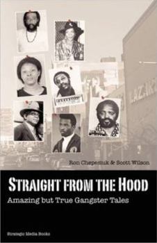 Paperback Straight from the Hood: Amazing But True Gangster Tales Book
