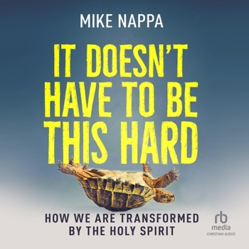 Audio CD It Doesn't Have to Be This Hard: How We Are Transformed by the Holy Spirit Book