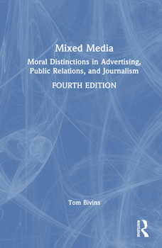 Hardcover Mixed Media: Moral Distinctions in Advertising, Public Relations, and Journalism Book
