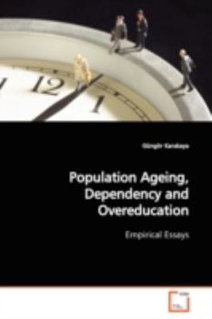 Paperback Population Ageing, Dependency and Overeducation Book