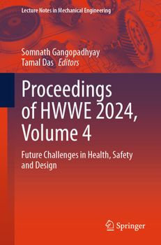 Paperback Proceedings of Hwwe 2024, Volume 4: Future Challenges in Health, Safety and Design Book