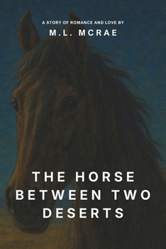 The Horse between two deserts