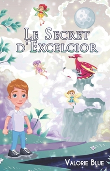 Paperback Le Secret d'Excelcior [French] Book