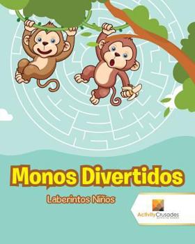 Paperback Monos Divertidos: Laberintos Niños [Spanish] Book