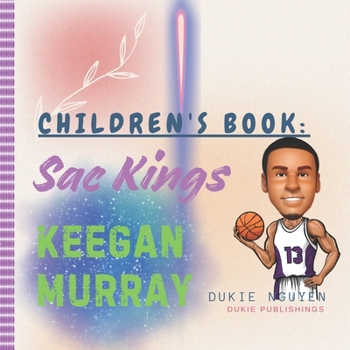 Paperback Children's Book: Sac Kings Keegan Murray Book