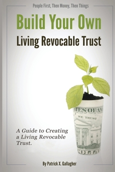 Paperback Build Your Own Living Revocable Trust: A Guide to Creating a Living Revocable Trust Book