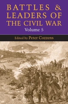 Paperback Battles and Leaders of the Civil War, Volume 5: Volume 5 Book