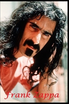 Paperback Frank Zappa: & The Mothers of Invention Book
