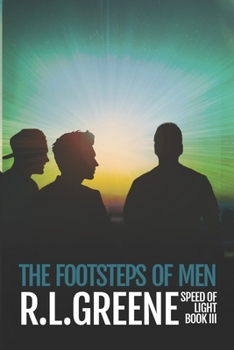 Paperback The Footsteps of Men: Book three of The Speed of Light Series Book