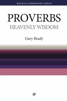 Paperback Wcs Proverbs: Heavenly Wisdom Book