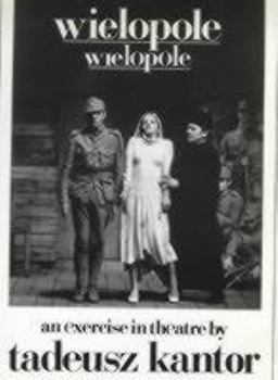 Hardcover Wielopole/Wielopole: An Excercise in Theatre Book