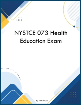 NYSTCE 073 Health Education Exam