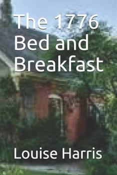 Paperback The 1776 Bed and Breakfast Book