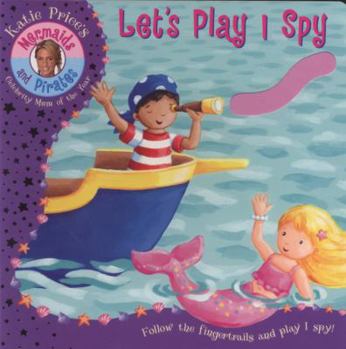 Board book Katie Price's Mermaids and Pirates: Let's Play I Spy, a Fingertrail Book