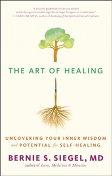 Paperback The Art of Healing: Uncovering Your Inner Wisdom and Potential for Self-Healing Book