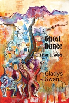 Paperback Ghost Dance: A Play of Voices Book