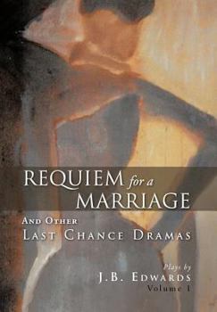 Hardcover Requiem for a Marriage: And Other Last Chance Dramas Book