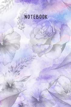 Notebook: Purple Water Colored Flowers Journal To Write In