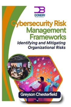 Security Risks Books Cybersecurity Risk Management... book by Greyson Chesterfield