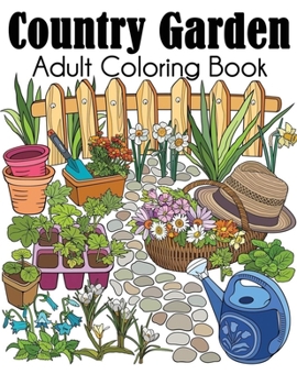 Paperback Country Garden Adult Coloring Book