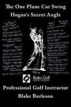 Paperback The One Plane Cut Swing: Hogan's Secret Angle Book