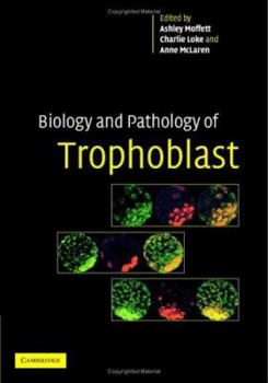 Hardcover Biology and Pathology of Trophoblast Book