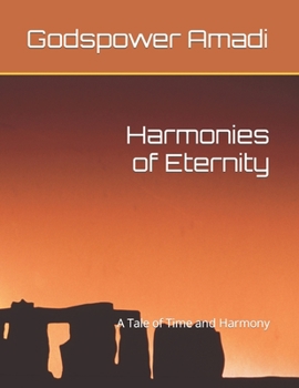 Paperback Harmonies of Eternity: A Tale of Time and Harmony [Large Print] Book