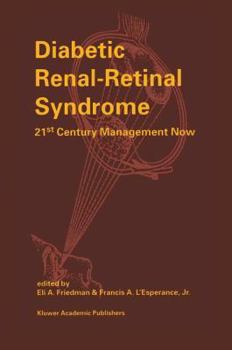 Paperback Diabetic Renal-Retinal Syndrome: 21st Century Management Now Book