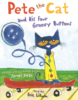 Library Binding Pete the Cat and His Four Groovy Buttons Book