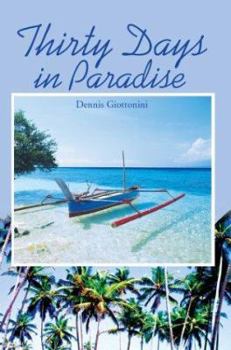 Paperback Thirty Days in Paradise Book