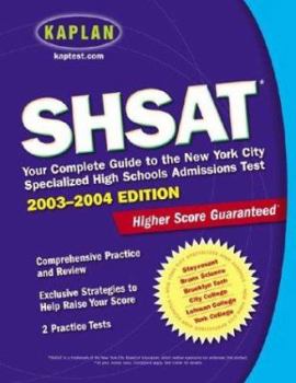 Paperback SHSAT 2003-2004: Your Complete Guide to the New York City Specialized High Schools Admissions Test Book