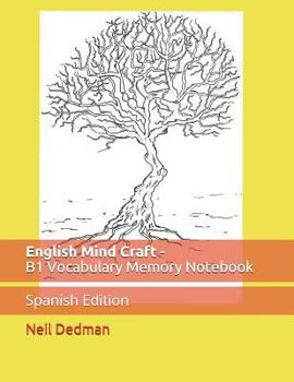 Paperback English Mind Craft - B1 Vocabulary Memory Notebook.: Spanish Edition. Book