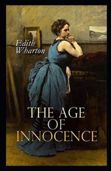 Paperback The Age of Innocence Illustrated Book