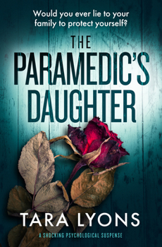 Paperback The Paramedic's Daughter: A Shocking Psychological Thriller Book