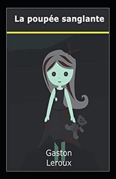 The Kiss that Killed - Book #1 of the La poupée sanglante