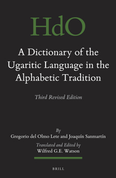 Hardcover A Dictionary of the Ugaritic Language in the Alphabetic Tradition (2 Vols): Third Revised Edition Book