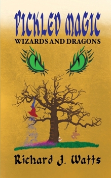 Paperback Pickled Magic: WIZARDS and DRAGONS Book