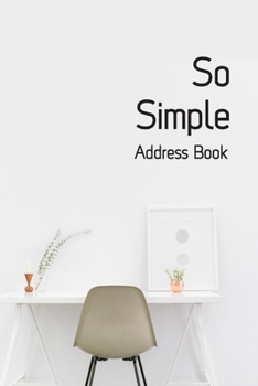Paperback So Simple Address Book: Simple Address Notebook With Alphabetical Tabs, 160 Pages, 6 Wx 9 H (Large) Book