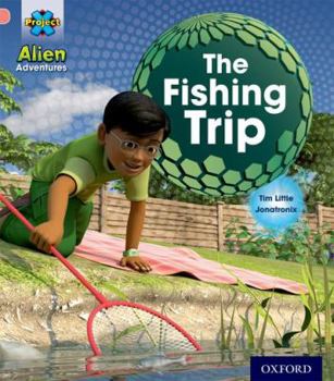 Paperback Project X: Alien Adventures: Pink: The Fishing Trip Book