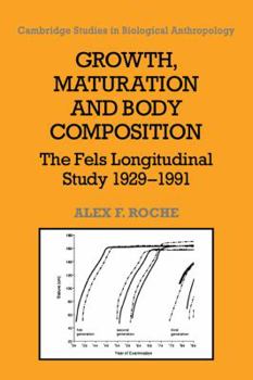 Paperback Growth, Maturation, and Body Composition: The Fels Longitudinal Study 1929-1991 Book