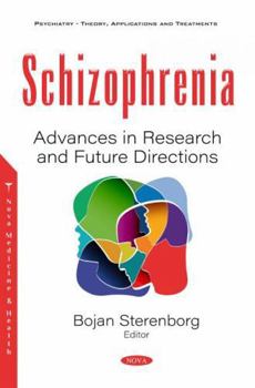 Paperback Schizophrenia: Advances in Research and Future Directions Book