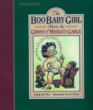 Paperback The Boo Baby Girl: Meets the Ghost of Mable's Gable Book