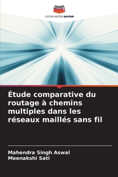 Paperback Étude comparative du routage à chemins multiples dans les réseaux maillés sans fil [French] Book
