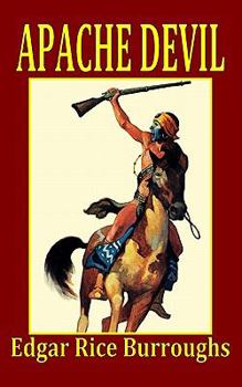 Apache Devil - Book #2 of the Apache Novels