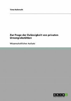 Paperback Zur Frage der Zulässigkeit von privaten Urnengrabstätten [German] Book