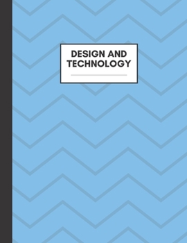 Paperback Design and Technology: Notebook for Design and Technology Subject, Large Size, Ruled Paper, Gifts for Design and Technology Teachers and Stud Book