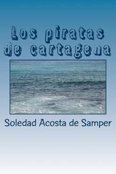 Paperback Los piratas de cartagena [Spanish] Book