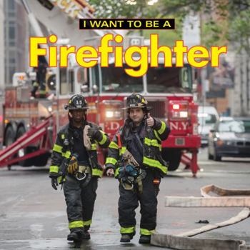 Paperback I Want to Be a Firefighter Book