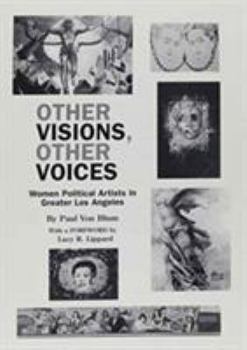 Paperback Other Visions, Other Voices: Women Political Artists in Greater Los Angeles Book